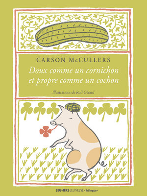 cover image of Doux comme un cornichon et propre comme un cochon
